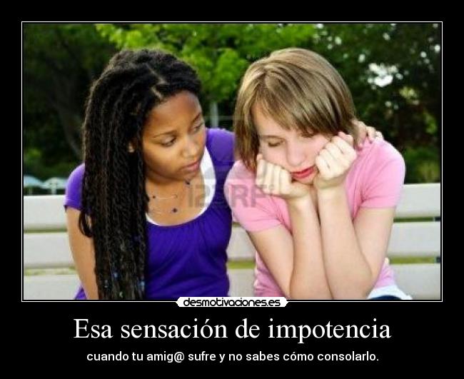 Esa sensación de impotencia - 
