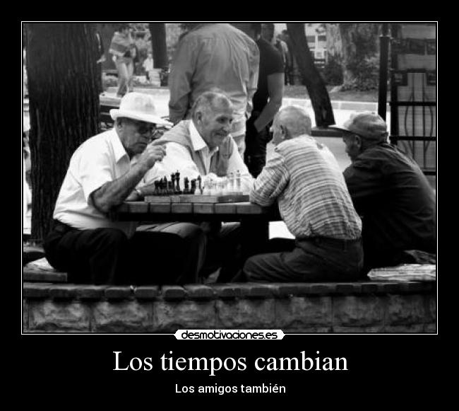 Los tiempos cambian - 