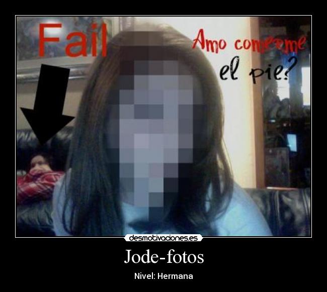 Jode-fotos - Nivel: Hermana