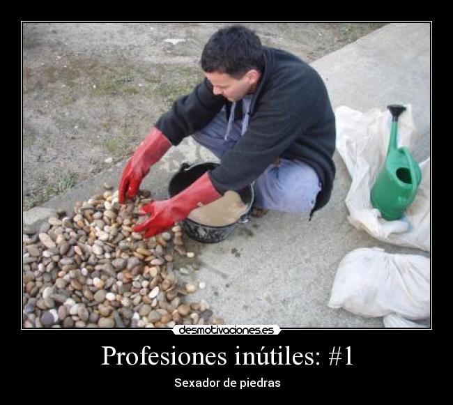 Profesiones inútiles: #1 - 