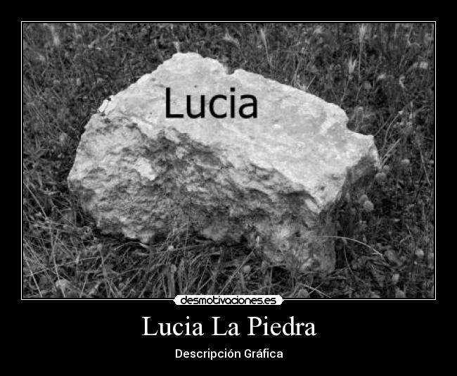 Lucia La Piedra -
