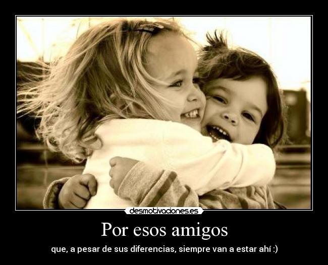 Por esos amigos - 