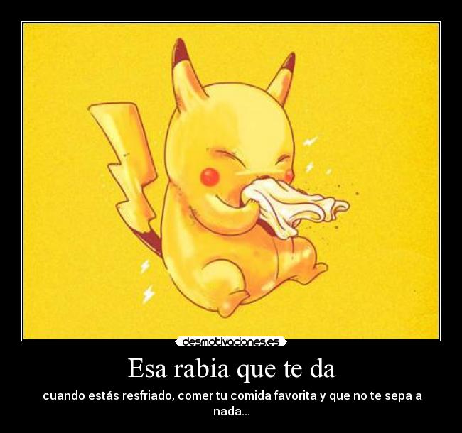 Esa rabia que te da - 