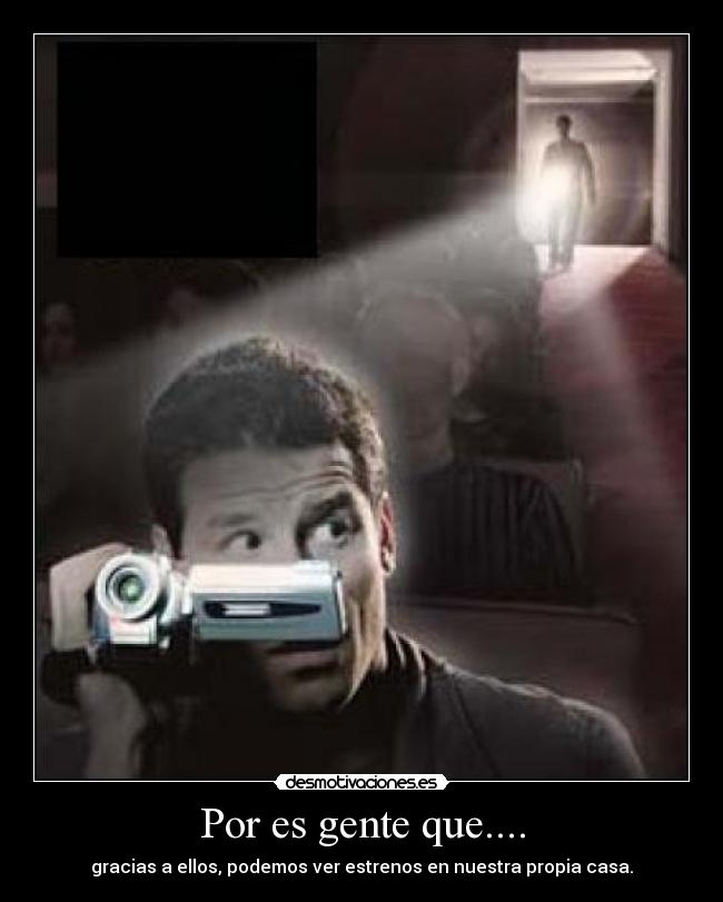 Por es gente que.... -