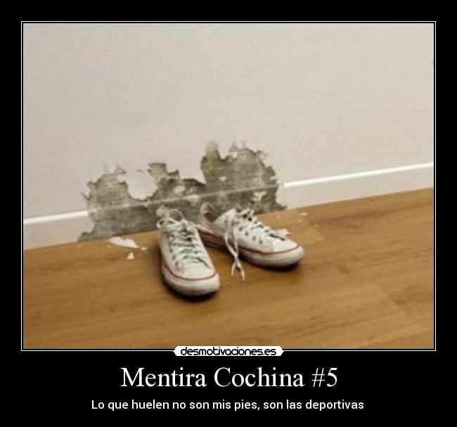 Mentira Cochina #5 -