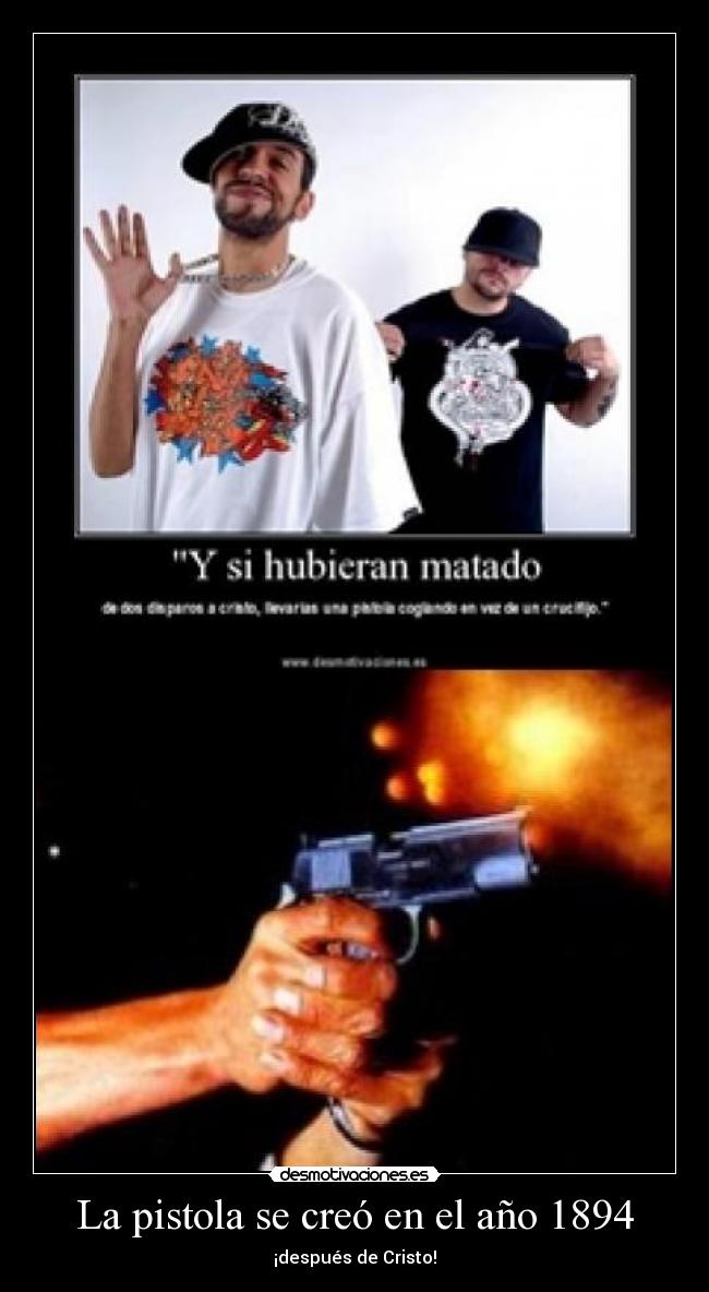 La pistola se creó en el año 1894 - ¡después de Cristo!