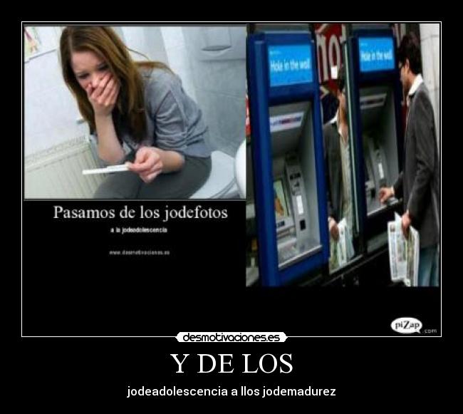 carteles jodemadurez desmotivaciones