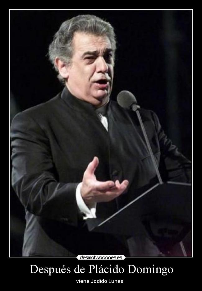Después de Plácido Domingo - 