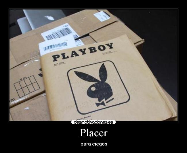 Placer - para ciegos