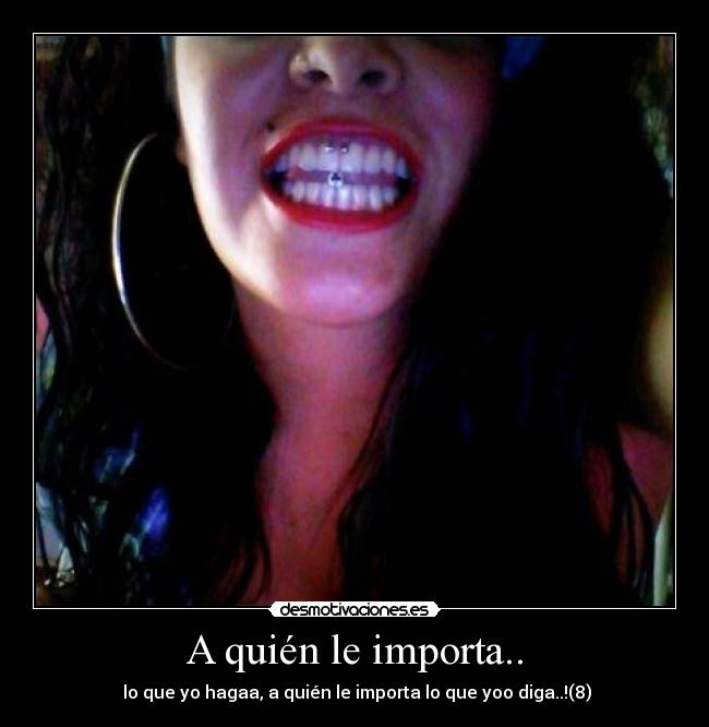 A quién le importa.. - 