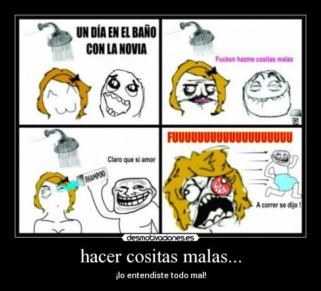 hacer cositas malas... - 