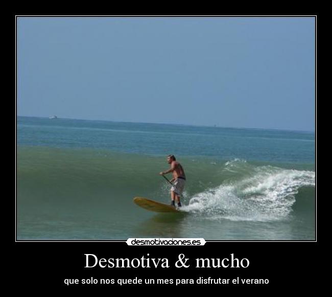 Desmotiva & mucho -