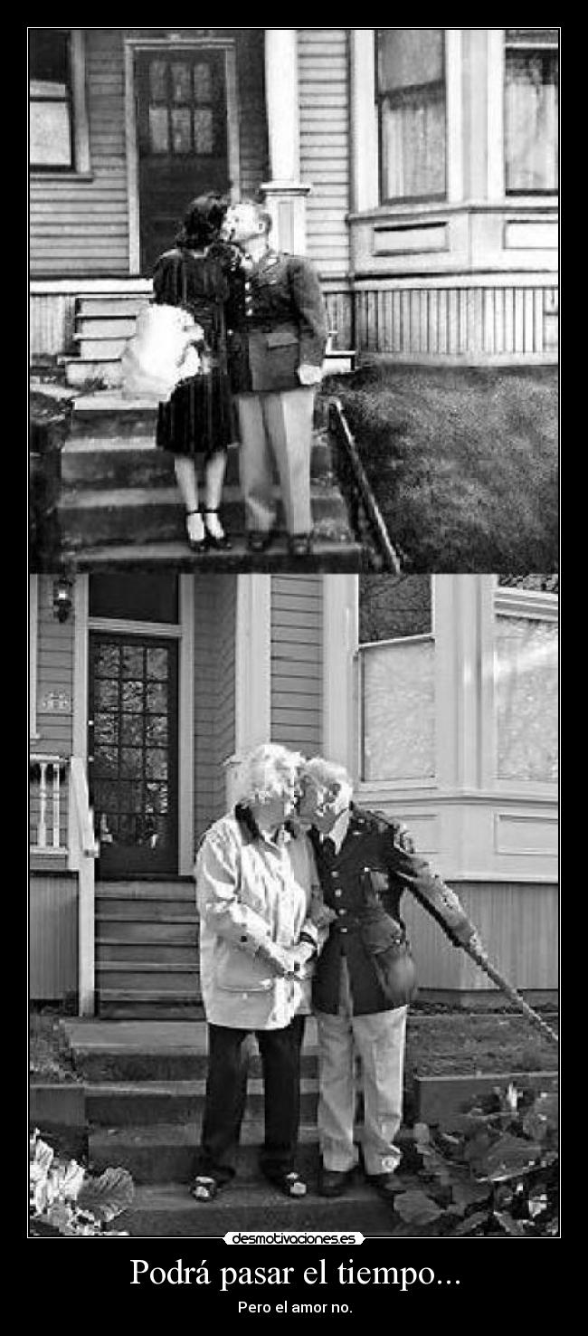 Podrá pasar el tiempo... - 