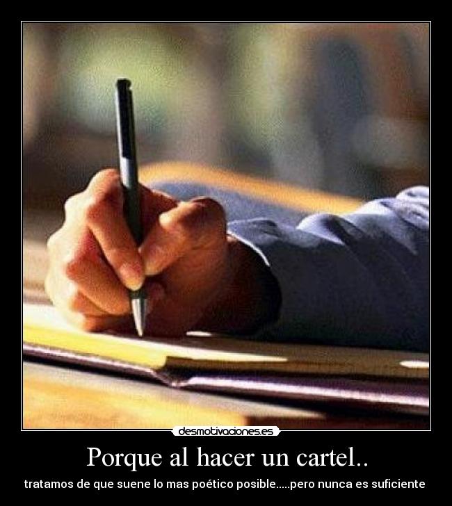carteles porque hacer cartel desmotivaciones