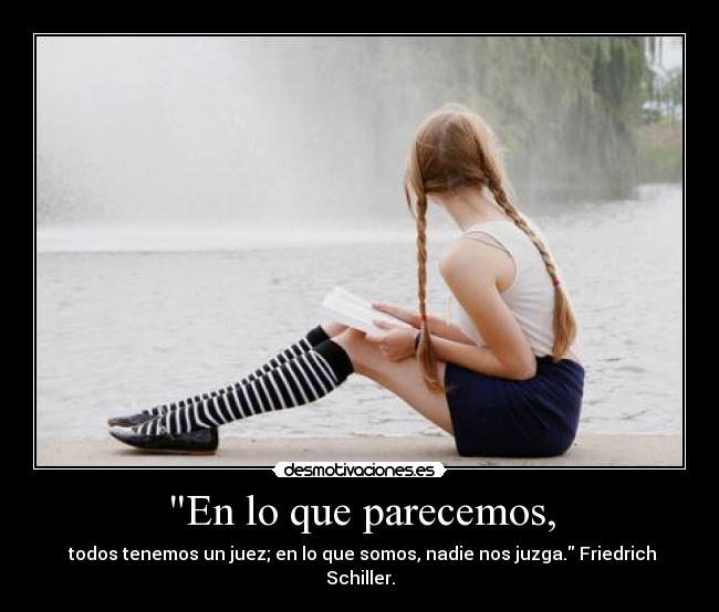 En lo que parecemos, - 