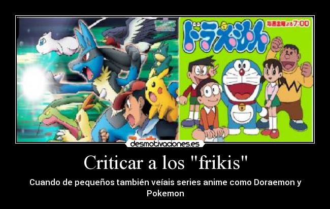 Criticar a los frikis -