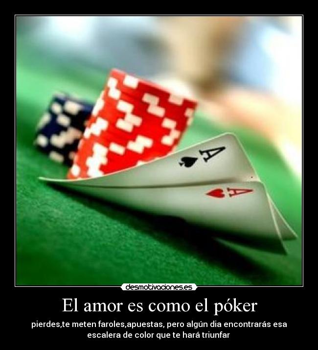 carteles amor amor como poker desmotivaciones