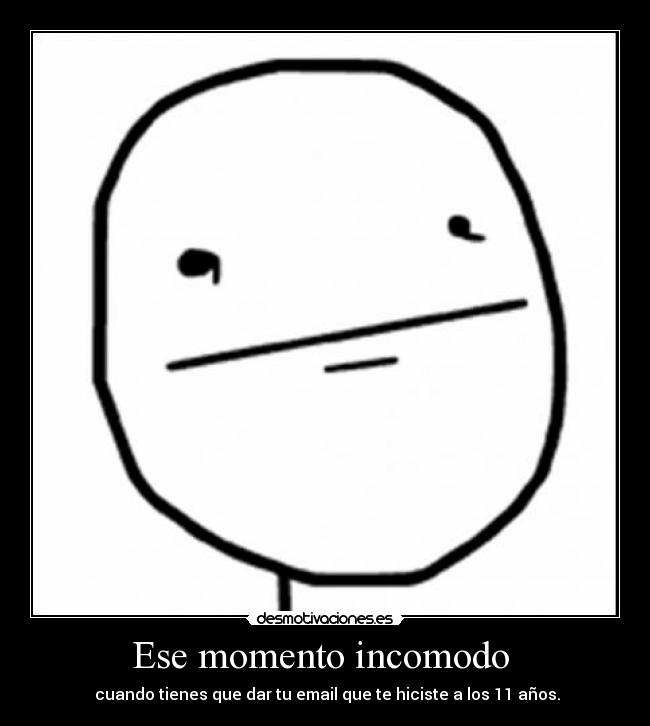 Ese momento incomodo -