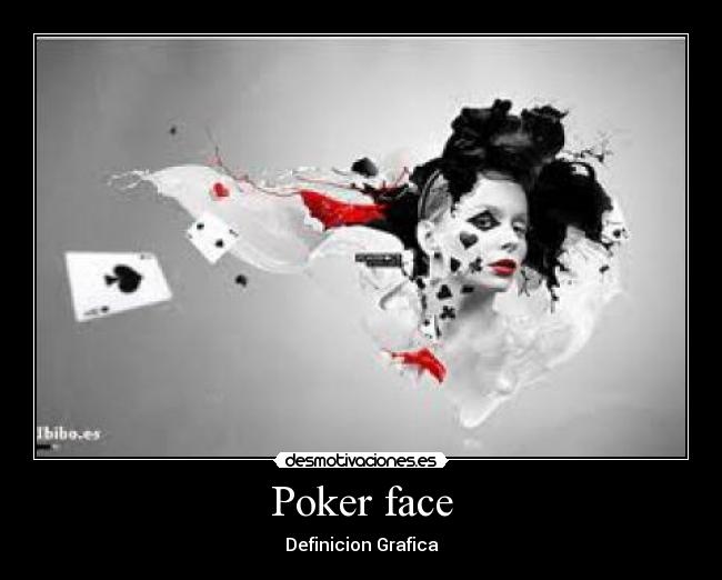 Poker face - 