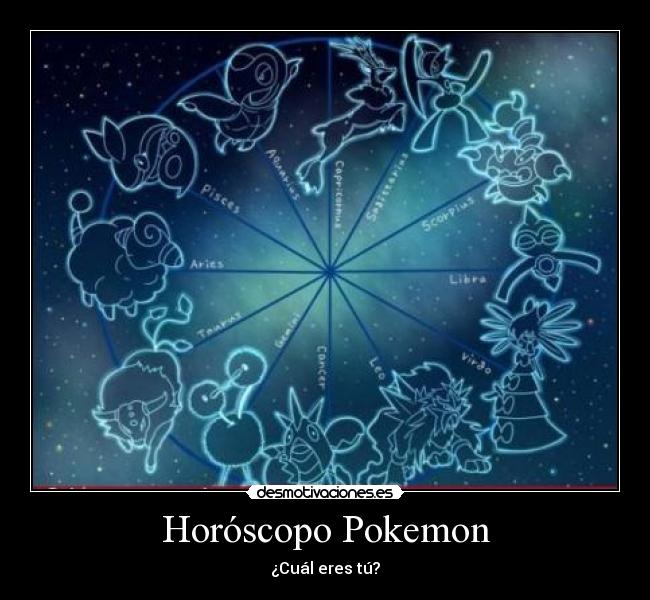 carteles pokemon pokemon horoscopo cual eres desmotivaciones