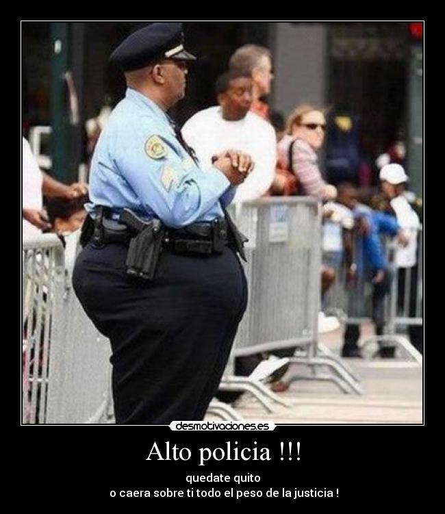 Alto policia !!! - 