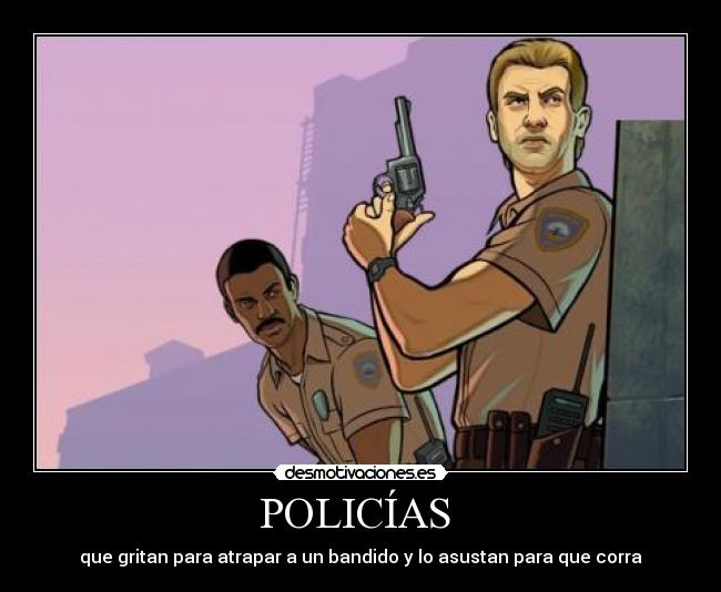 POLICÍAS -