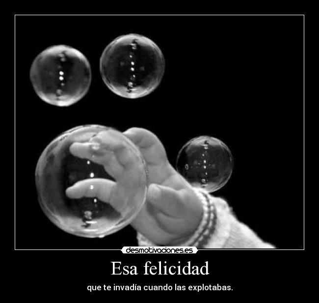 Esa felicidad - 