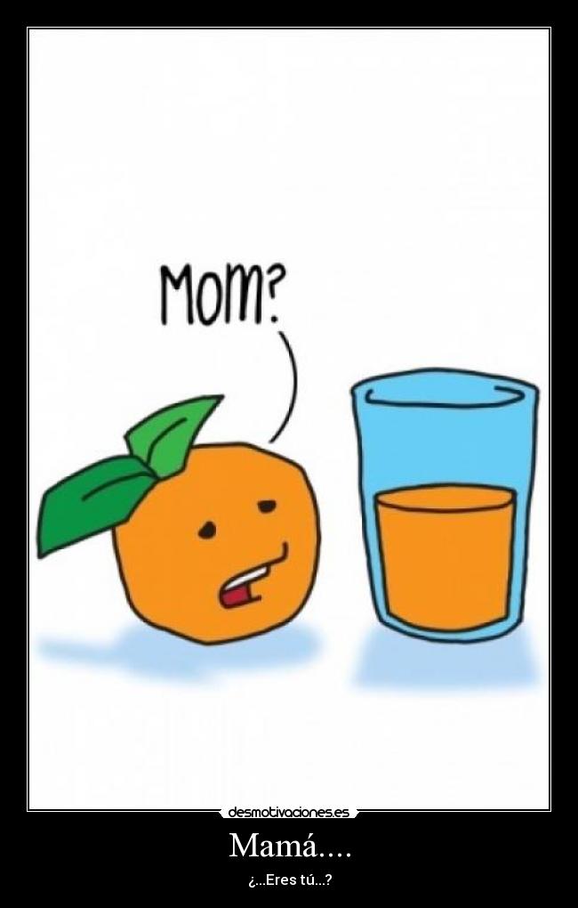 Mamá.... - 