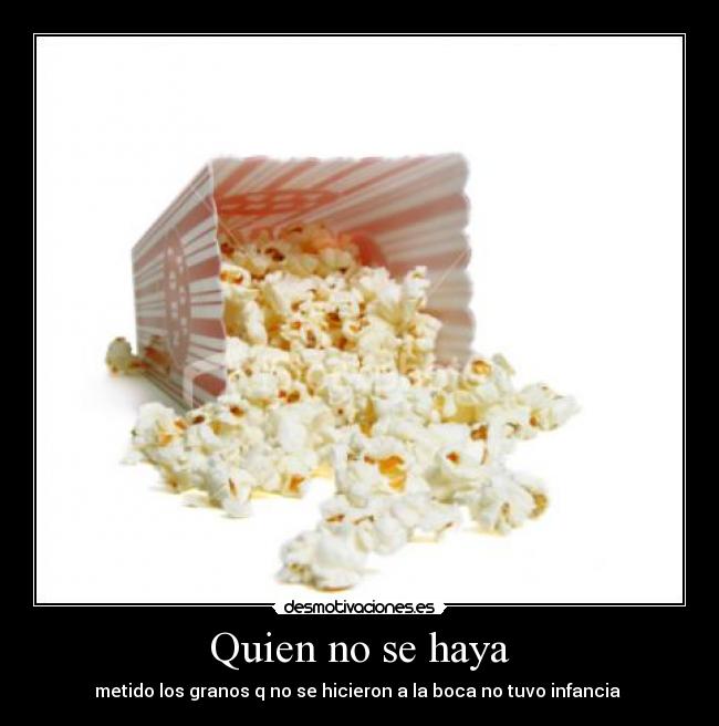 Quien no se haya - 