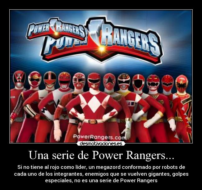 Una serie de Power Rangers... - 
