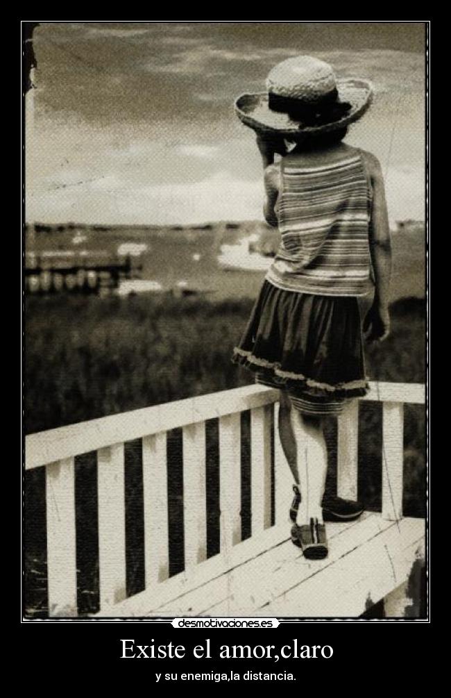 Existe el amor,claro -