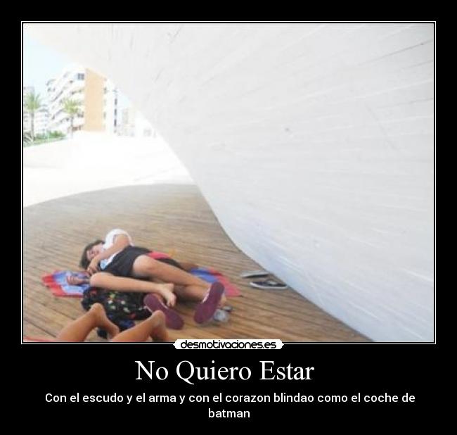 No Quiero Estar -