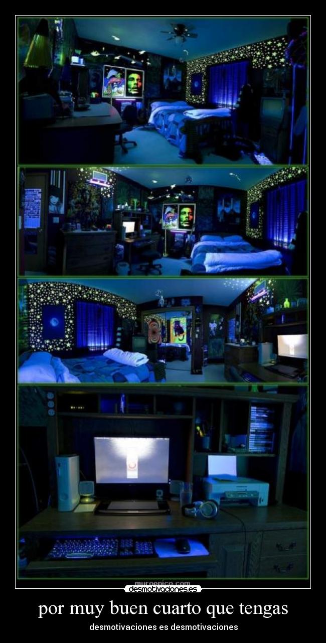 por muy buen cuarto que tengas - 