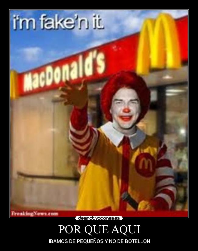 POR QUE AQUI - IBAMOS DE PEQUEÑOS Y NO DE BOTELLON