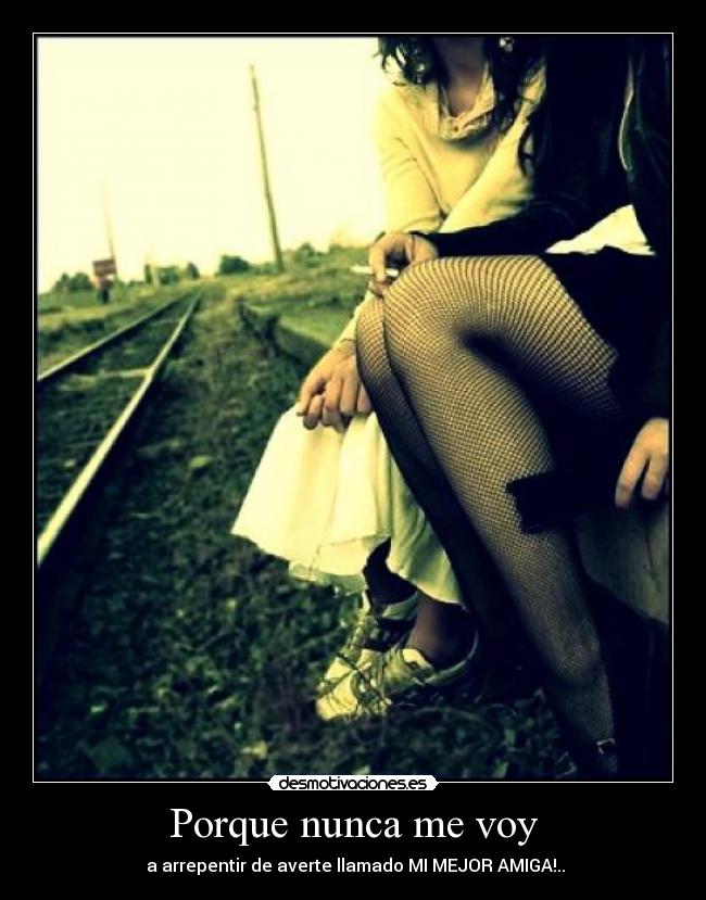 Porque nunca me voy -