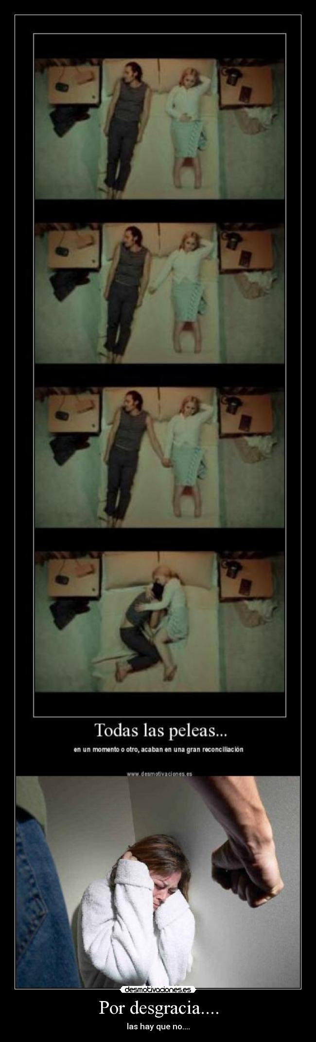 Por desgracia.... - las hay que no....