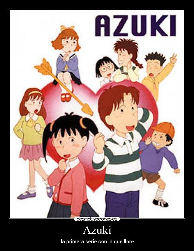 Azuki - la primera serie con la que lloré