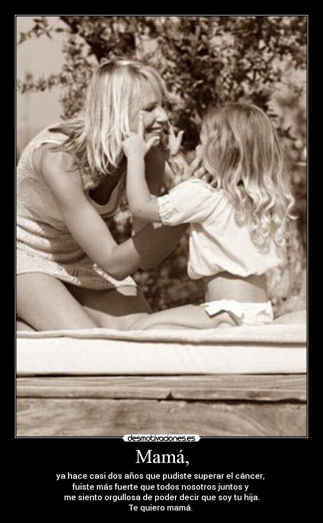 Mamá, -