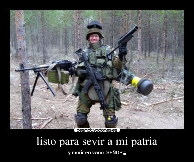 listo para sevir a mi patria -