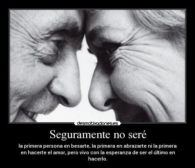 Seguramente no seré -