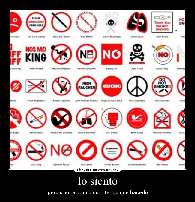 lo siento - pero si esta prohibido.... tengo que hacerlo