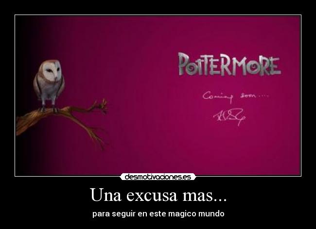 Una excusa mas... - para seguir en este magico mundo