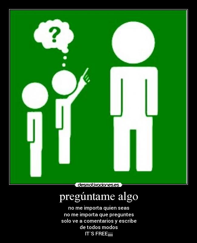 pregúntame algo - 