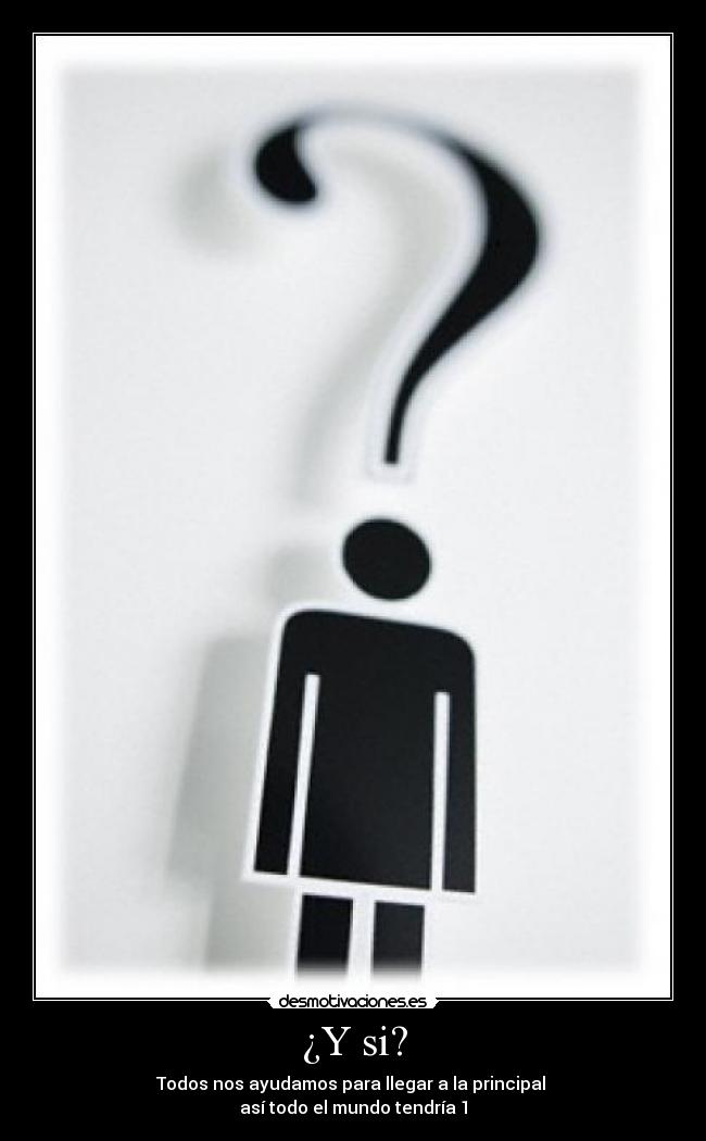 ¿Y si? -