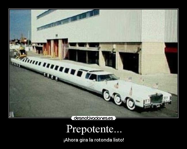 Prepotente... - 