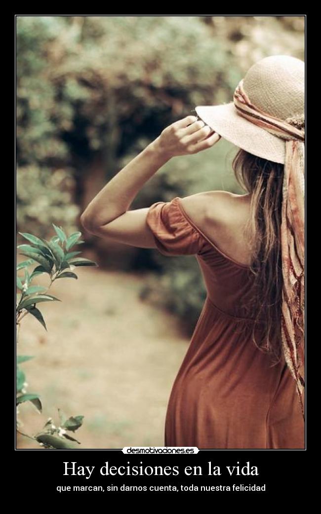 Hay decisiones en la vida - 