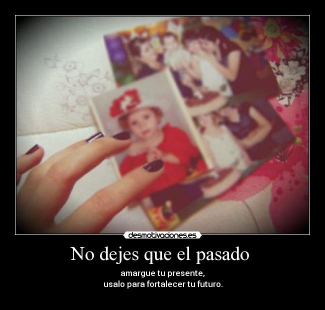 No dejes que el pasado  - 