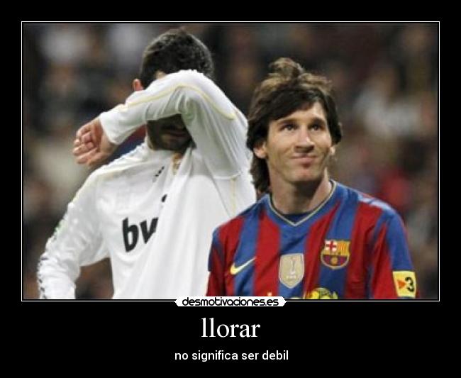 llorar - no significa ser debil