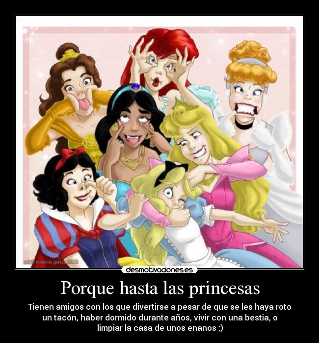 Porque hasta las princesas - 