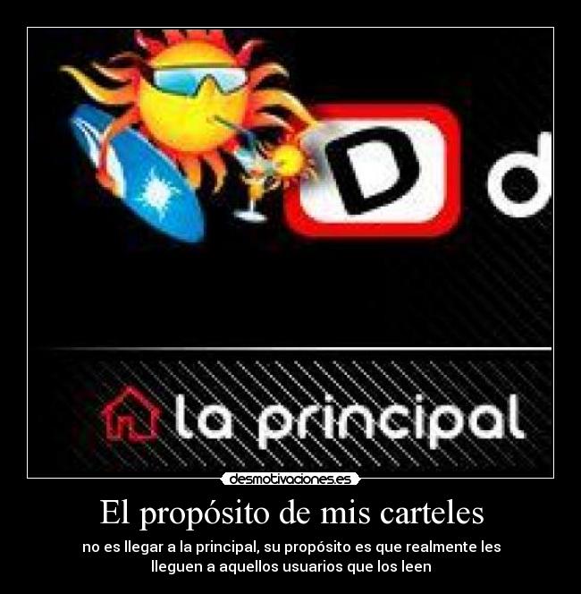 El propósito de mis carteles -